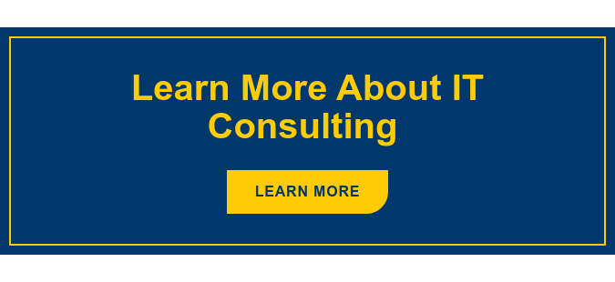 Learn More About IT Consulting&nbsp; Learn more