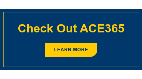 Check Out ACE365 Learn More