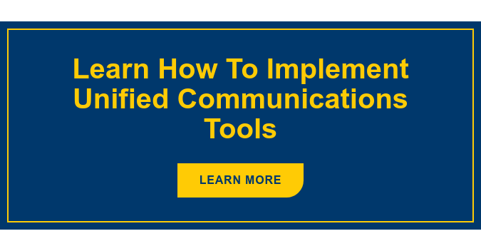 Learn How To Implement Unified Communications Tools Learn More