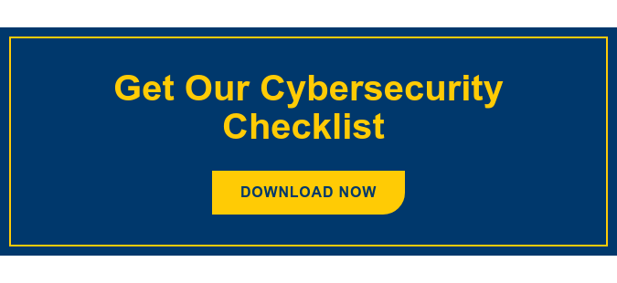 Get Our Cybersecurity Checklist Download Now