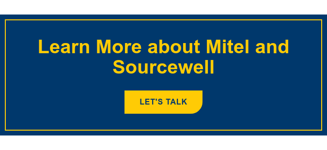 Learn More about Mitel and Sourcewell Let's Talk