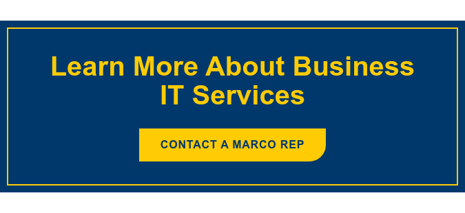 Learn More About Business IT Services Contact a Marco Rep
