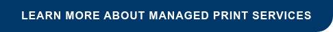 Learn More about Managed Print Services