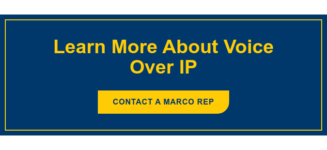 Learn More About Voice Over IP Contact a Marco Rep