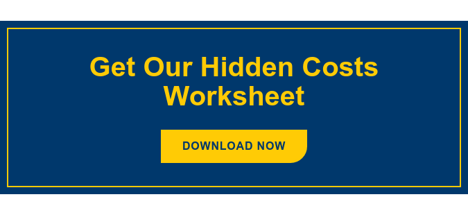 Get Our Hidden Costs Worksheet Download Now