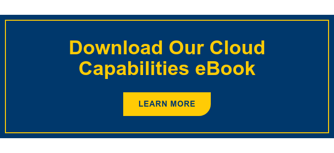 Download Our Cloud Capabilities eBook Learn More