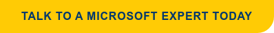 Talk to a Microsoft Expert Today