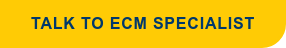 Talk to ECM Specialist