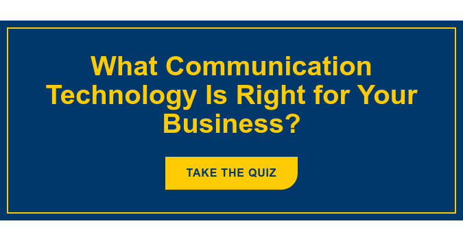 What Communication Technology Is Right for Your Business? Take the Quiz